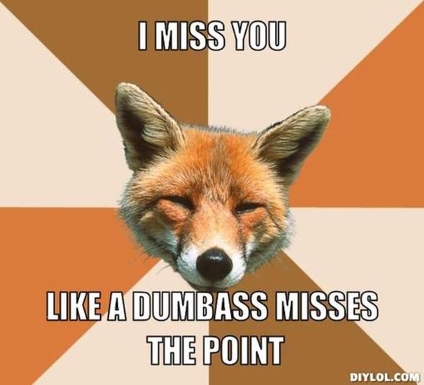 Funniest fox miss you meme jokes
