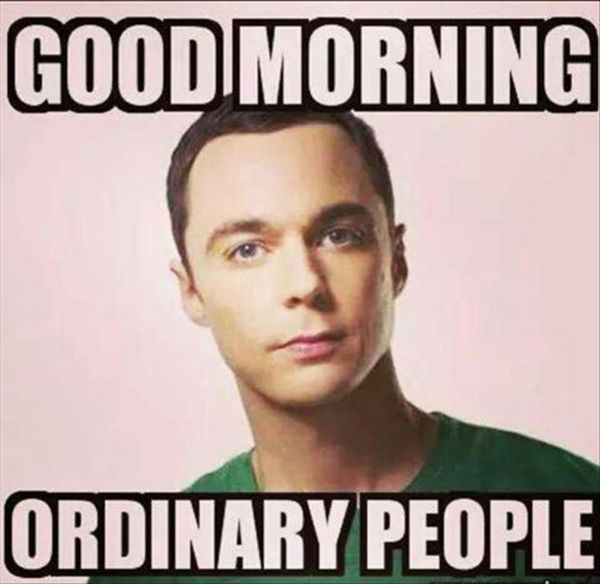 Funny Good Morning Ordinary People Meme Picture