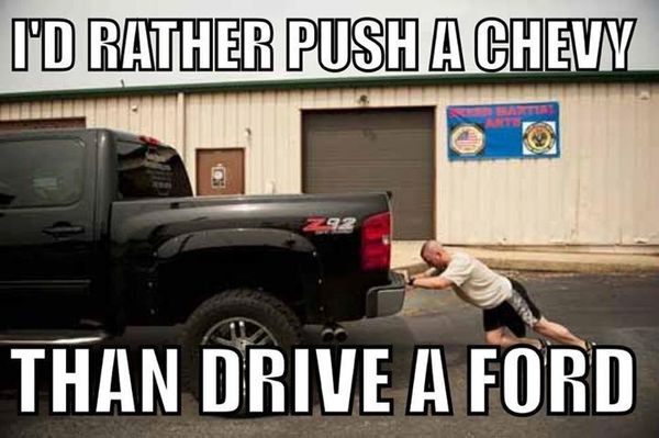 Funny common chevy vs ford memes