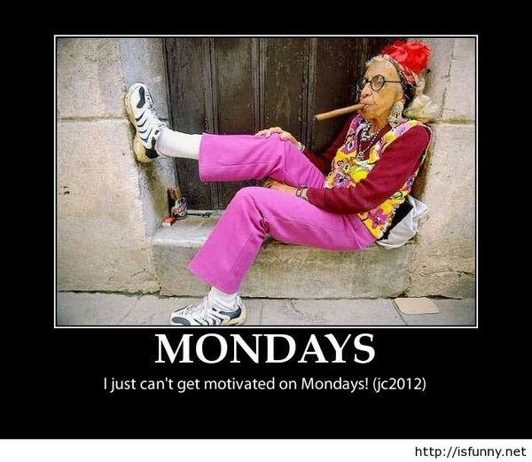 Hilarious Monday Motivational Funny Picture Old Woman Photo