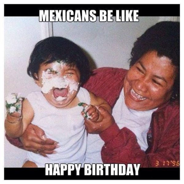 Hilarious mexican happy birthday meme greeting
