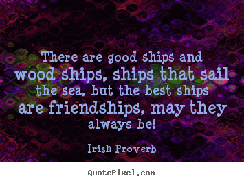 Irish Quotes About Friendship 12