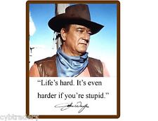 John Wayne Quote Life Is Hard 03