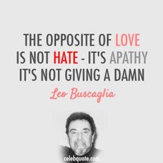 Leo Buscaglia Love Quotes 17