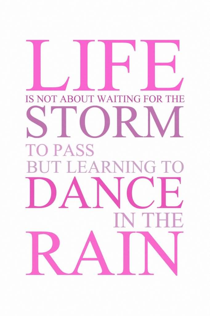 Life Dancing In The Rain Quote 02