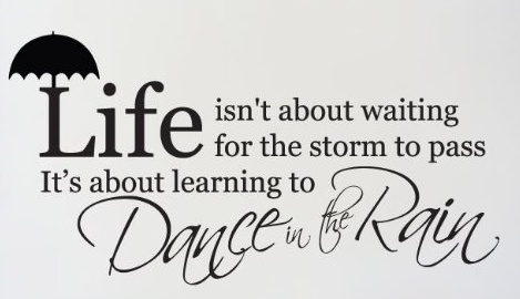 Life Dancing In The Rain Quote 03