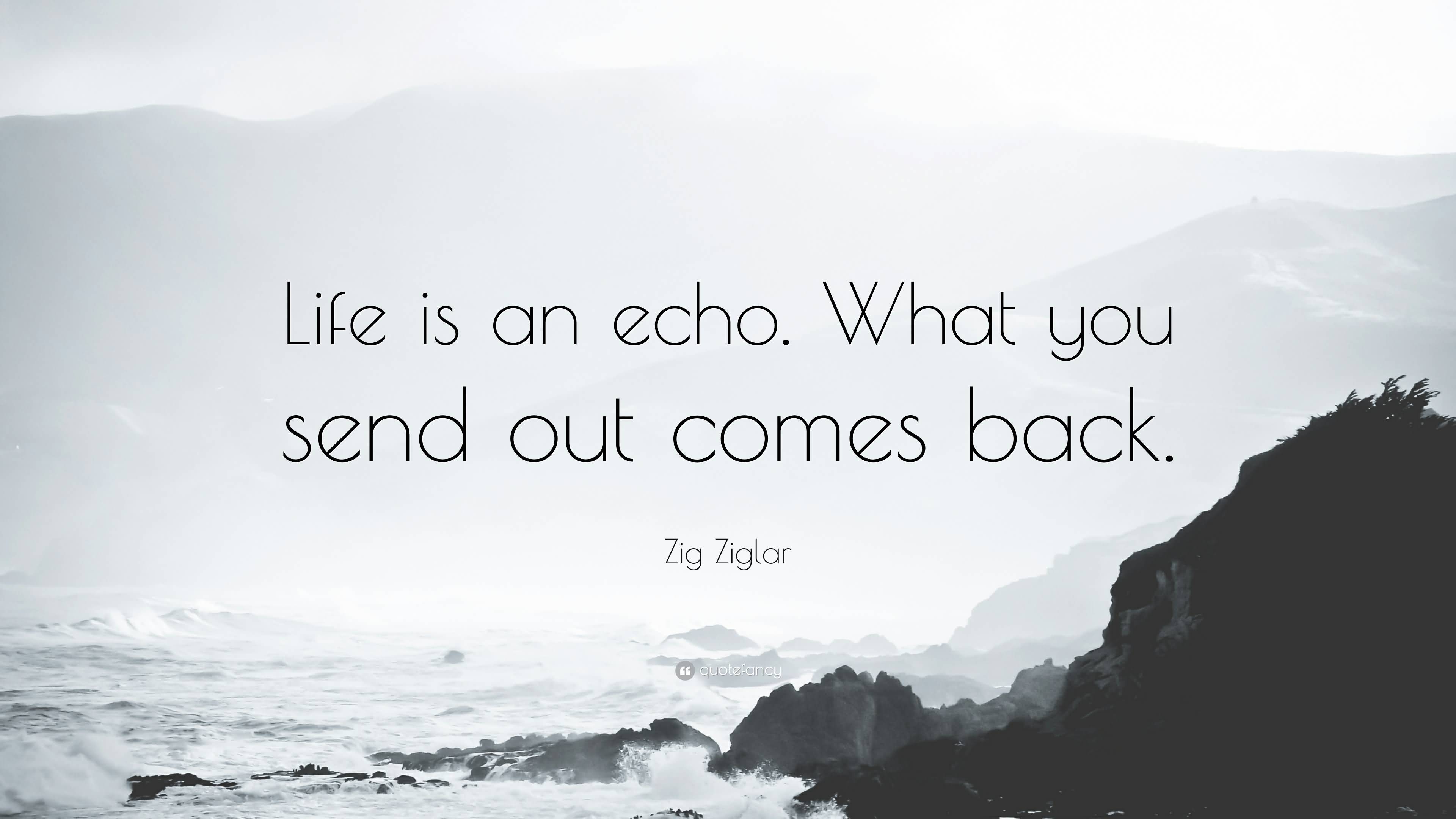 20 Life Is An Echo Quote and Sayings Collection