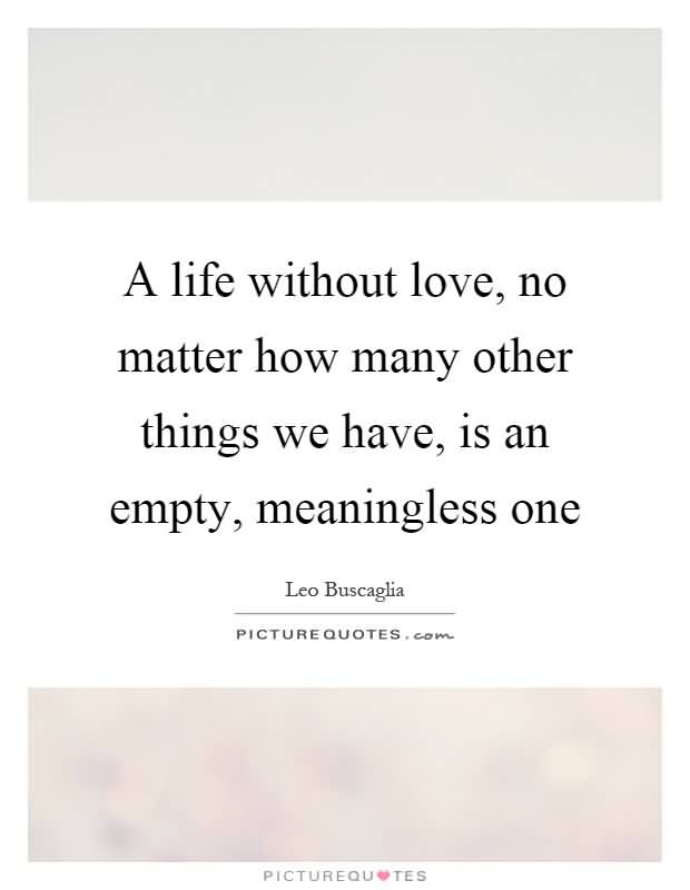 Life Without Love Quotes 01