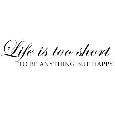 Lifes Too Short Quotes 05
