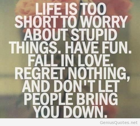 Lifes Too Short Quotes 10