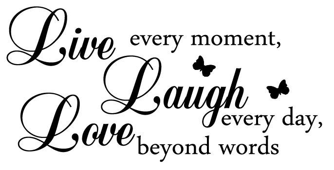 Live Laugh Love Quote 16