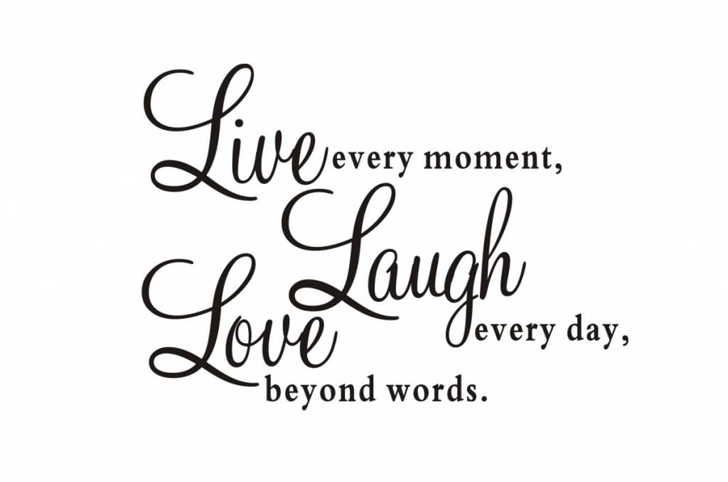Live Love Laugh Quote 19