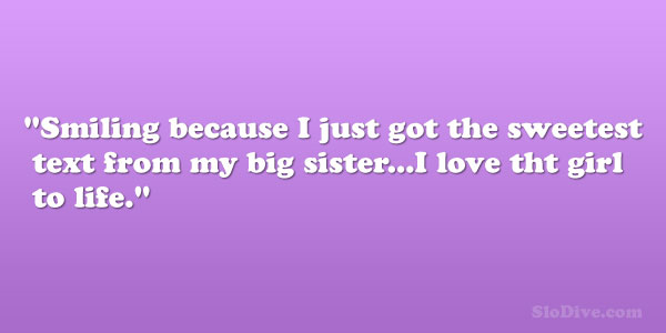 Love My Big Sister Quotes 14