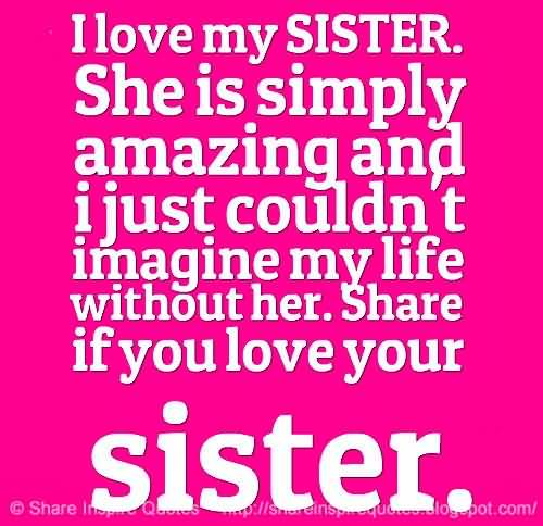 Love My Sister Quotes 10