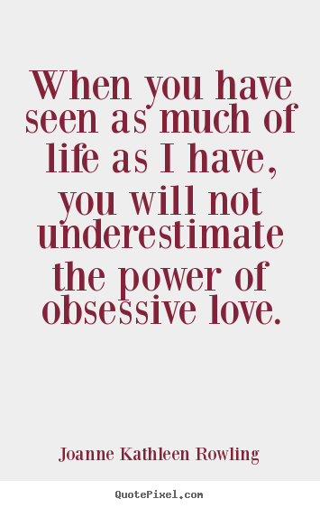 Love Obsession Quotes 15