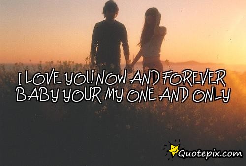 My One And Only Love Quotes 11