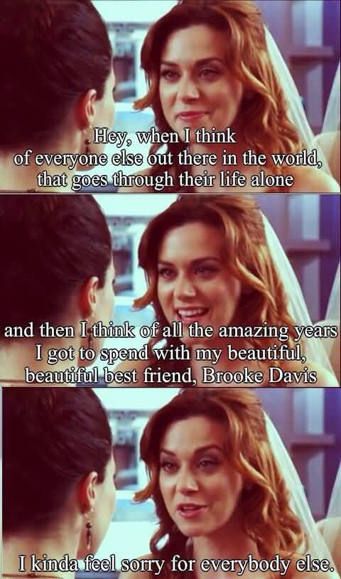 One Tree Hill Quotes About Friendship 16