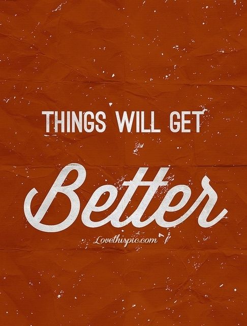 Positive Quotes About Life Getting Better 19
