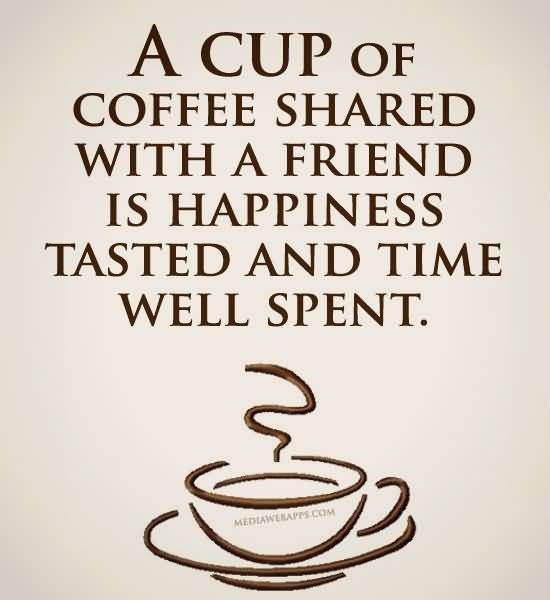 Quotes About Coffee And Friendship 15