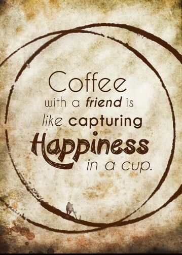 Quotes About Coffee And Friendship 16