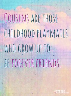 Quotes About Cousin Friendship 03