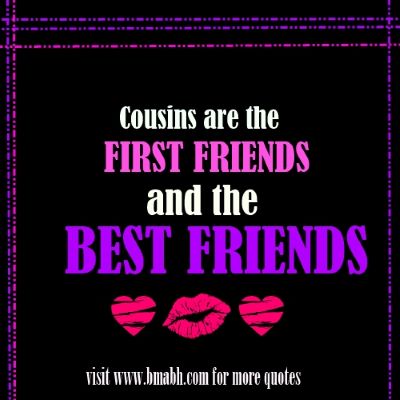 Quotes About Cousin Friendship 15