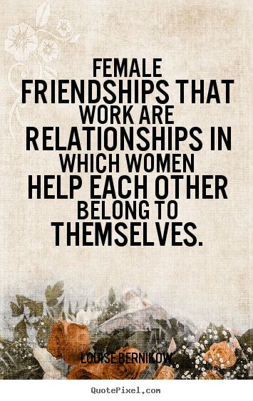 Quotes About Female Friendship 19