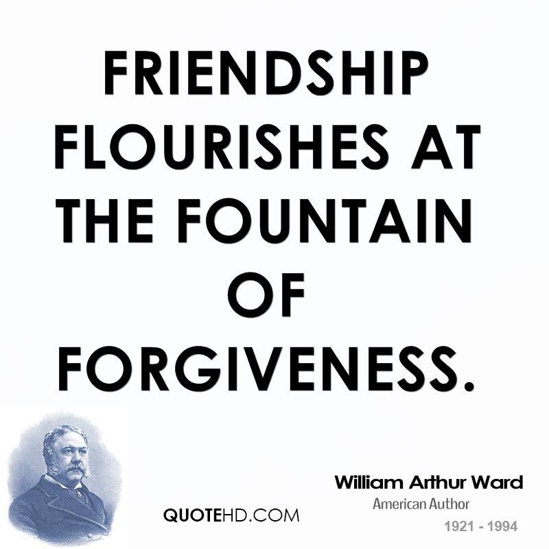 Quotes About Friendship And Forgiveness 07