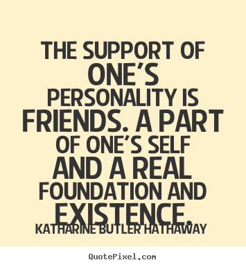 Quotes About Friendship And Support 06