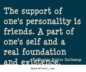 Quotes About Friendship And Support 09