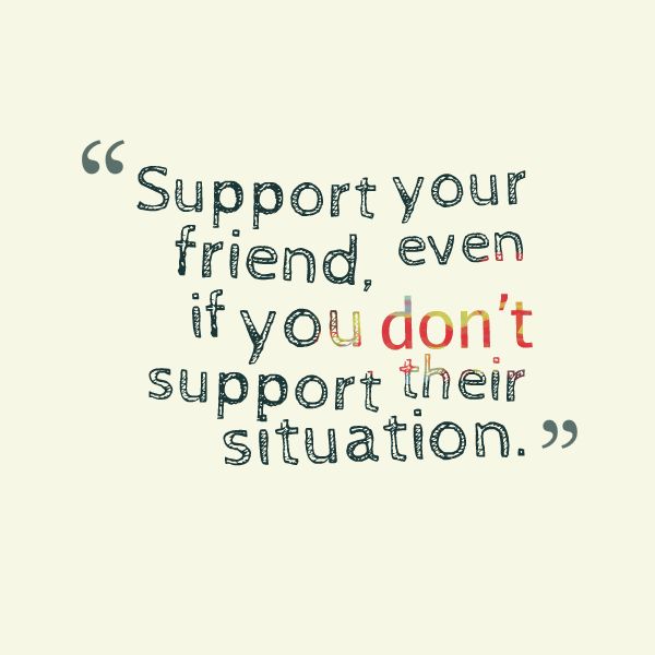 Quotes About Friendship And Support 19
