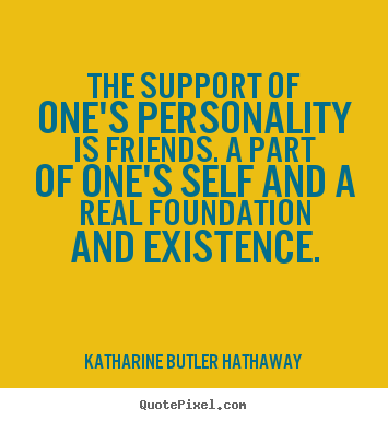 Quotes About Friendship And Support 20