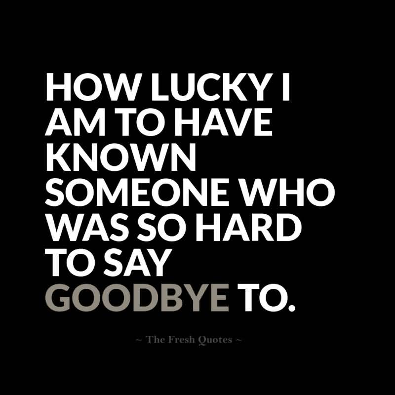 Quotes About Friendship Goodbye 20