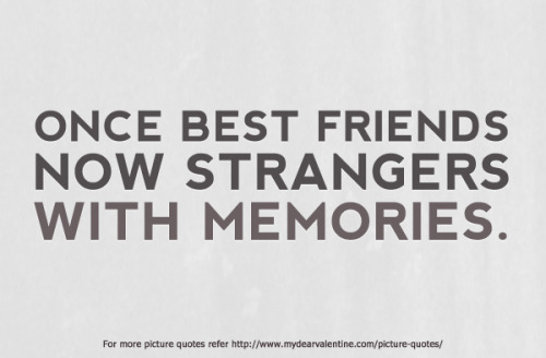 Quotes About Friendship Lost 16