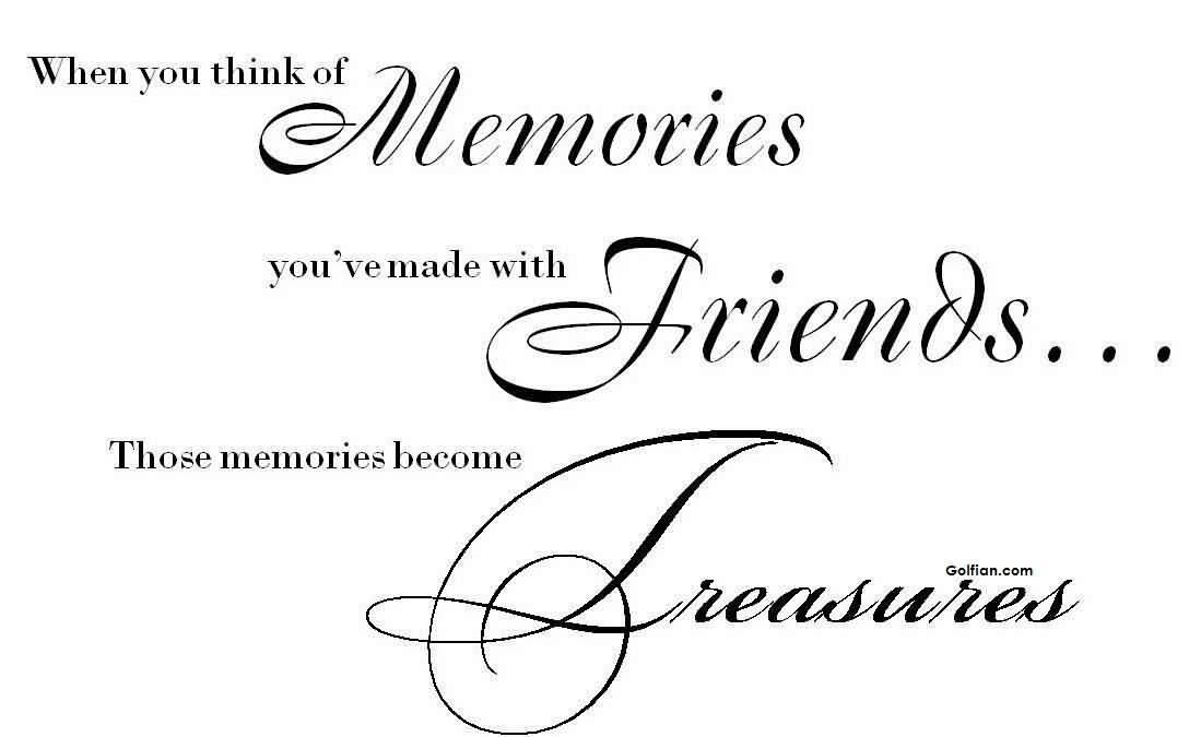 Quotes About Friendship Memories 01