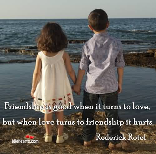 Quotes About Friendship Turning To Love 10