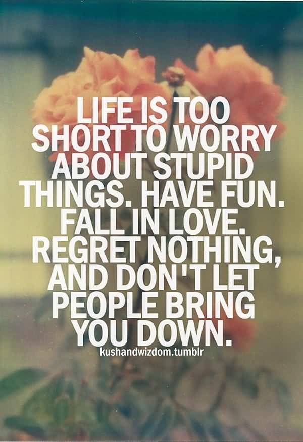 Quotes About Life Being Short 19
