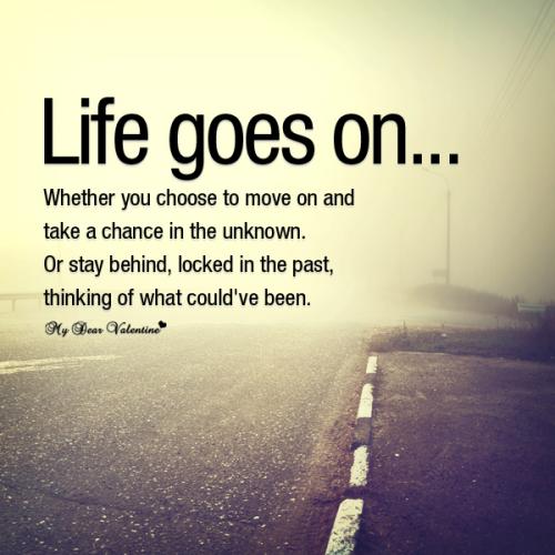 Quotes About Life Goes On 15