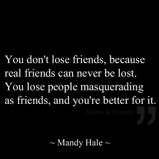 20 Quotes About Losing Friendship Photos & Images