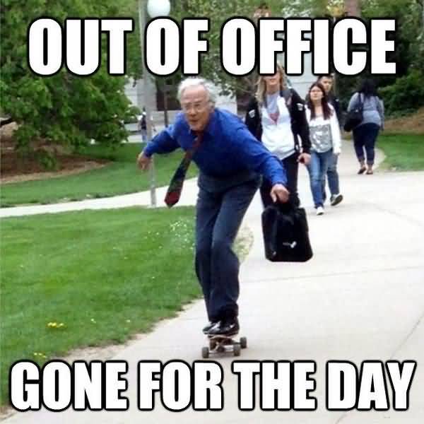 Amusing Out of Office Meme Image