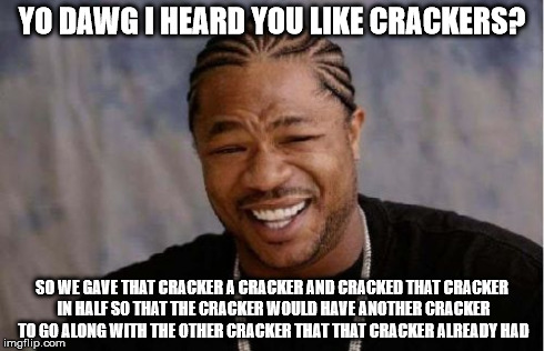 Cracker Meme Funny Image Photo Joke 12