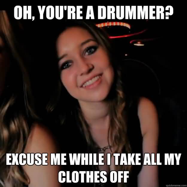 Drummer Meme Funny Image Joke 01