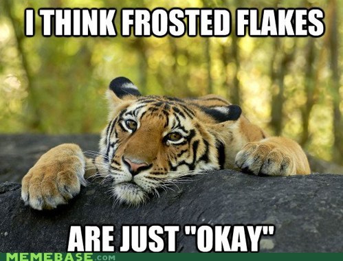 Frosted Flakes Meme Funny Image Photo Joke 03