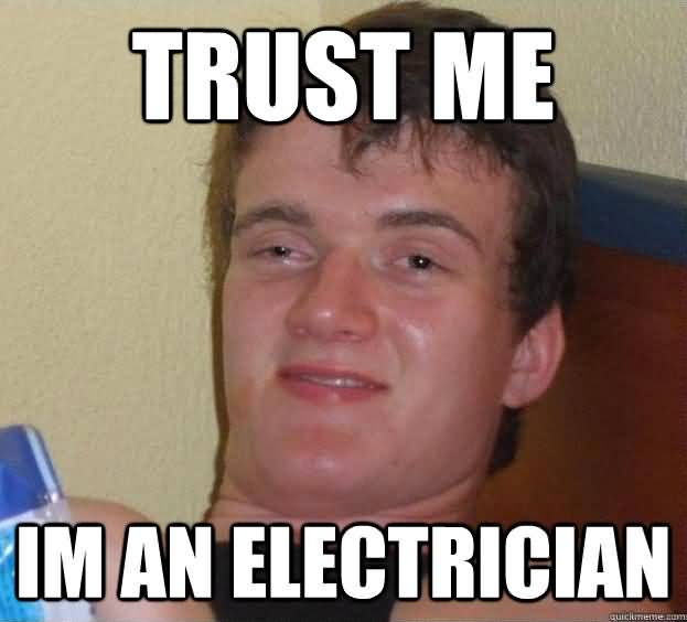 Funny Electrician Meme Funny Image Photo Joke 09