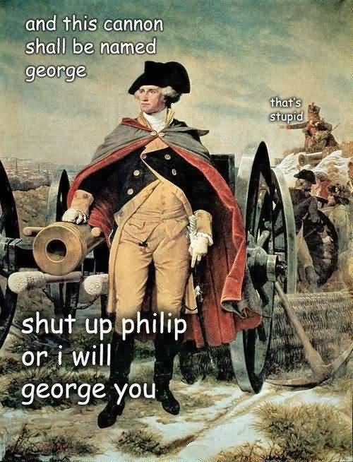 George Washington Memes Funny Image Photo Joke 10