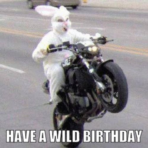 Happy Birthday Motorcycle Meme Funny Image Photo Joke 13