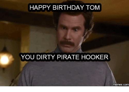 15 Top Happy Birthday Tom Meme Jokes and Images