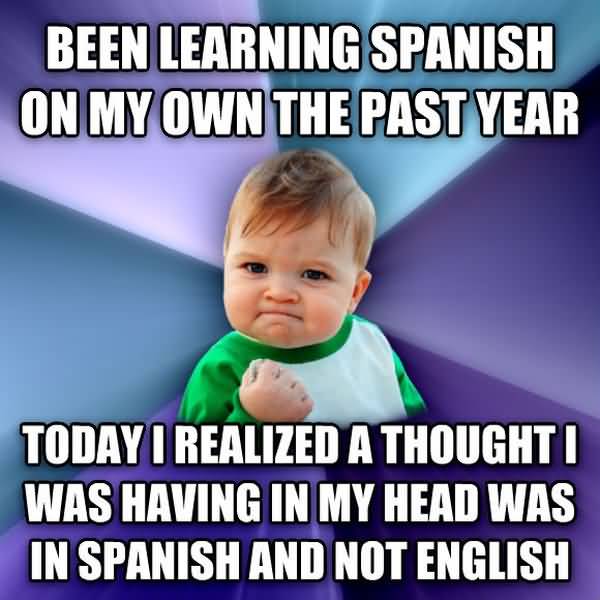 Hilarious how to learning spanish meme joke QuotesBae