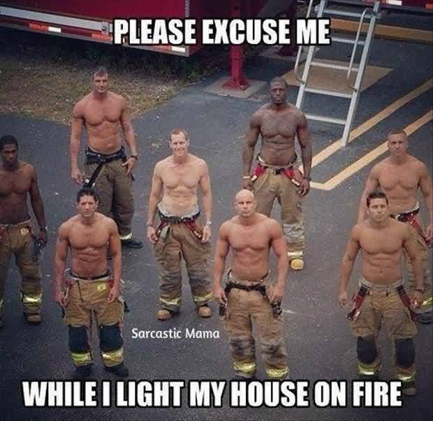 Hot Firefighter Meme Funny Image Photo Joke 15
