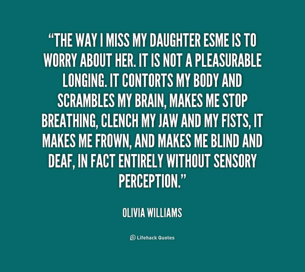 I Miss My Daughter Quotes Meme Image 02